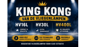 King Kong van de Vliegenlampen | HV16L, HV30L en HV400L